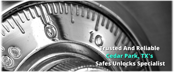 Safe Cracking Service Cedar Park, TX